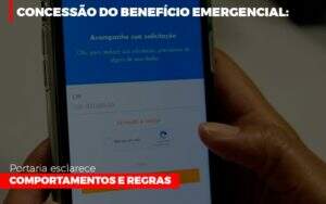 Concessao Do Beneficio Emergencial Portaria Esclarece Comportamentos E Regras Notícias E Artigos Contábeis - Contabilidade na Paraíba | Exatus Soluções Contábeis e Empresariais