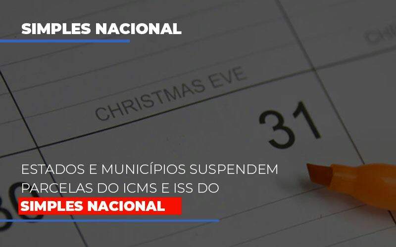 Suspensao De Parcelas Do Icms E Iss Do Simples Nacional Notícias E Artigos Contábeis - Contabilidade na Paraíba | Exatus Soluções Contábeis e Empresariais