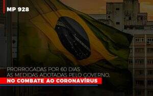 Mp 928 Prorrogadas Por 60 Dias As Medidas Provisorias Adotadas Pelo Governo No Combate Ao Coronavirus Notícias E Artigos Contábeis - Contabilidade na Paraíba | Exatus Soluções Contábeis e Empresariais