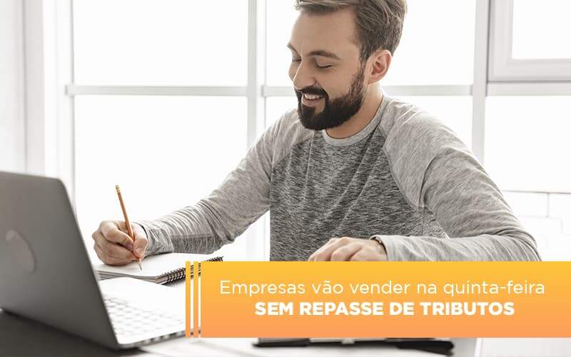 Empresas Vao Vender Na Quinta Feira Sem Repasse De Tributos Notícias E Artigos Contábeis - Contabilidade na Paraíba | Exatus Soluções Contábeis e Empresariais