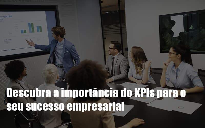 Kpis Podem Ser A Chave Do Sucesso Do Seu Negocio Notícias E Artigos Contábeis - Contabilidade na Paraíba | Exatus Soluções Contábeis e Empresariais