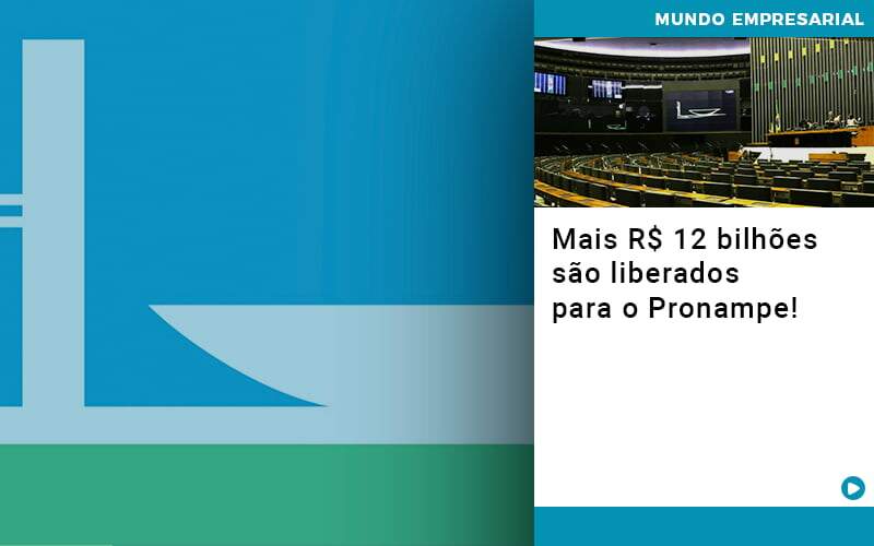 Mais De R S 12 Bilhoes Sao Liberados Para Pronampe - Contabilidade na Paraíba | Exatus Soluções Contábeis e Empresariais