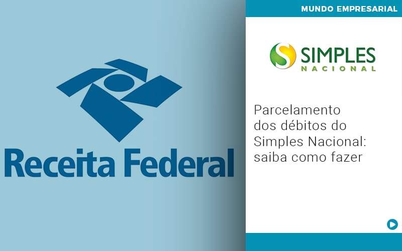 Parcelamento Dos Debitos Do Simples Nacional Saiba Como Fazer - Contabilidade na Paraíba | Exatus Soluções Contábeis e Empresariais