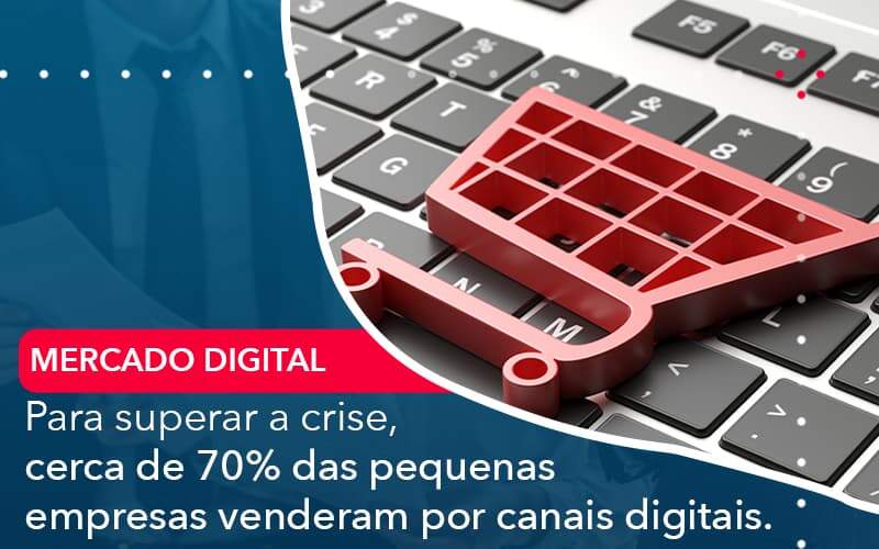 Para Superar A Crise Cerca De 70 Das Pequenas Empresas Venderam Por Canais Digitais - Contabilidade na Paraíba | Exatus Soluções Contábeis e Empresariais