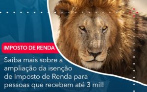Saiba Mais Sobre A Ampliancao Da Isencao De Imposto De Renda Para Pessoas Que Recebem Ate 3 Mil - Contabilidade na Paraíba | Exatus Soluções Contábeis e Empresariais