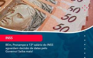 Bem Pronampe E 13 Salario Do Inss Aguardam Decisao De Datas Pelo Governo Saiba Mais 1 - Contabilidade na Paraíba | Exatus Soluções Contábeis e Empresariais