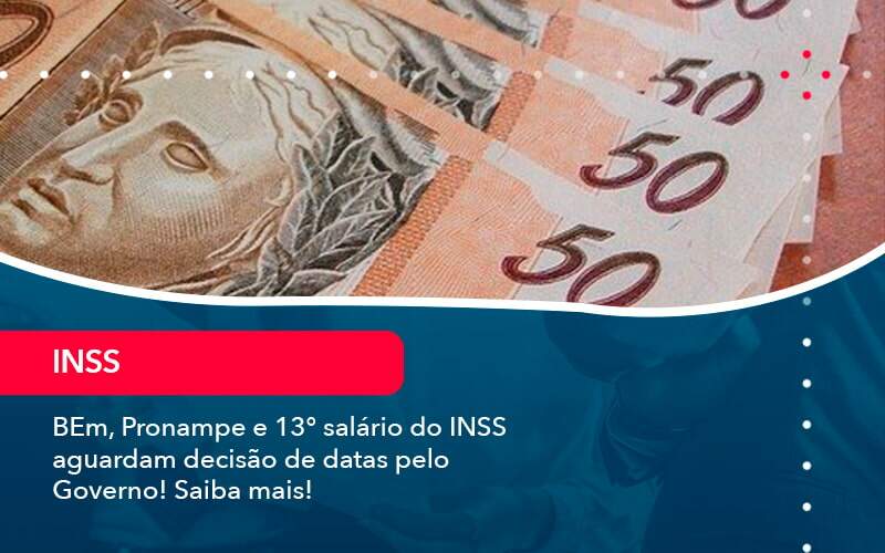 Bem Pronampe E 13 Salario Do Inss Aguardam Decisao De Datas Pelo Governo Saiba Mais 1 - Contabilidade na Paraíba | Exatus Soluções Contábeis e Empresariais