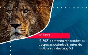 Ir 2021 Entenda Mais Sobre As Despesas Dedutiveis Antes De Realizar Sua Declaracao 1 - Contabilidade na Paraíba | Exatus Soluções Contábeis e Empresariais