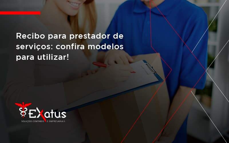 Recibo Para Prestador De Serviços Exatus Solucoes - Contabilidade na Paraíba | Exatus Soluções Contábeis e Empresariais