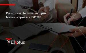 Dctf Contabil Exatus Solucoes - Contabilidade na Paraíba | Exatus Soluções Contábeis e Empresariais