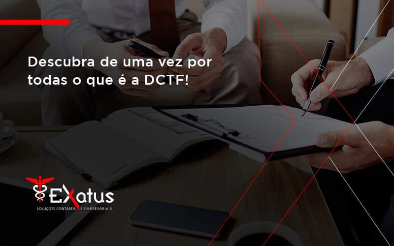 Dctf Contabil Exatus Solucoes - Contabilidade na Paraíba | Exatus Soluções Contábeis e Empresariais