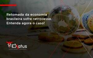 Retomada Da Economia Exatus - Contabilidade na Paraíba | Exatus Soluções Contábeis e Empresariais